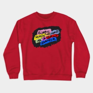 Bad Example Crewneck Sweatshirt